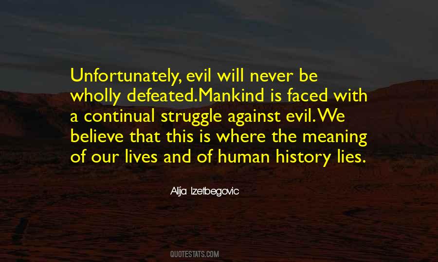 Evil Lies Quotes #452627