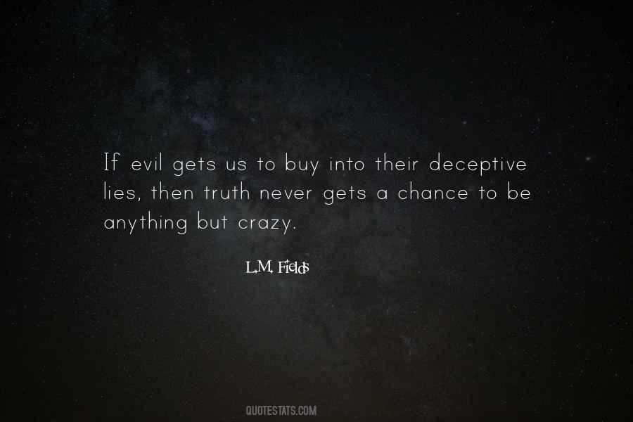 Evil Lies Quotes #899412