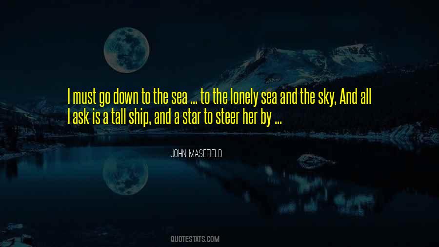 To The Sea Quotes #1671138