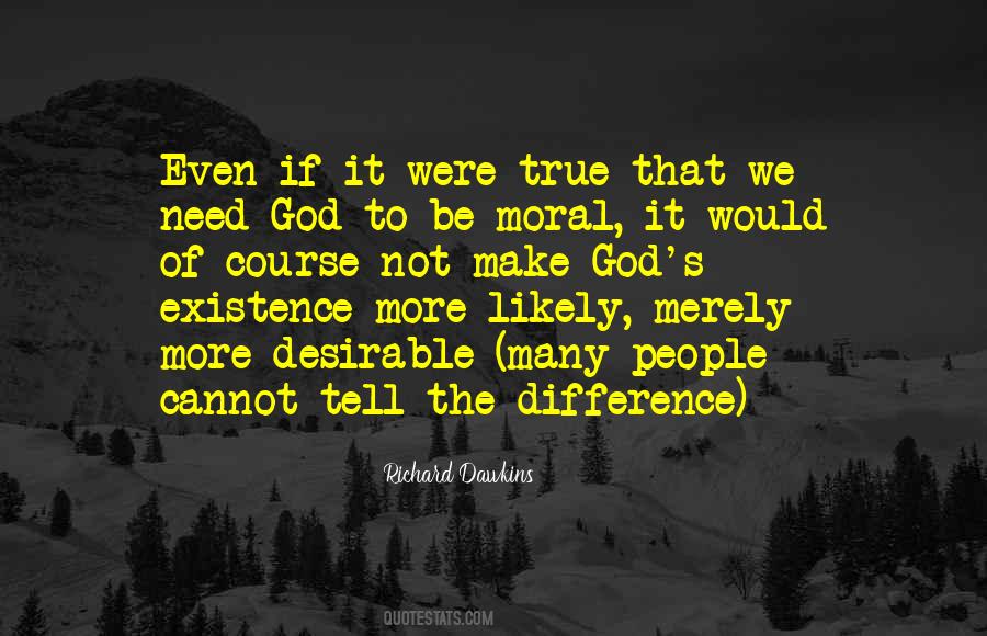 God We Need More Quotes #919176