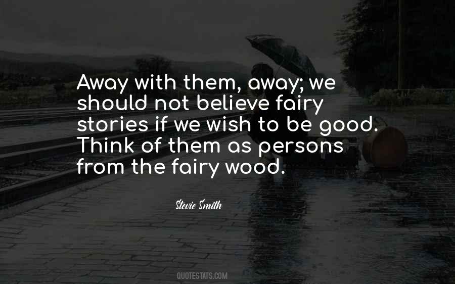 Good Fairies Quotes #1069379