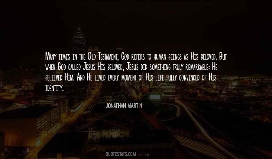 Life Of The Beloved Quotes #68445