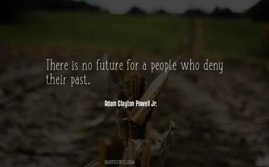 There Is No Future Quotes #1169976