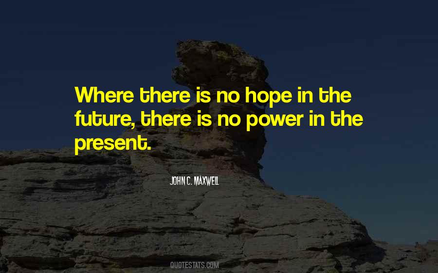 There Is No Future Quotes #153353