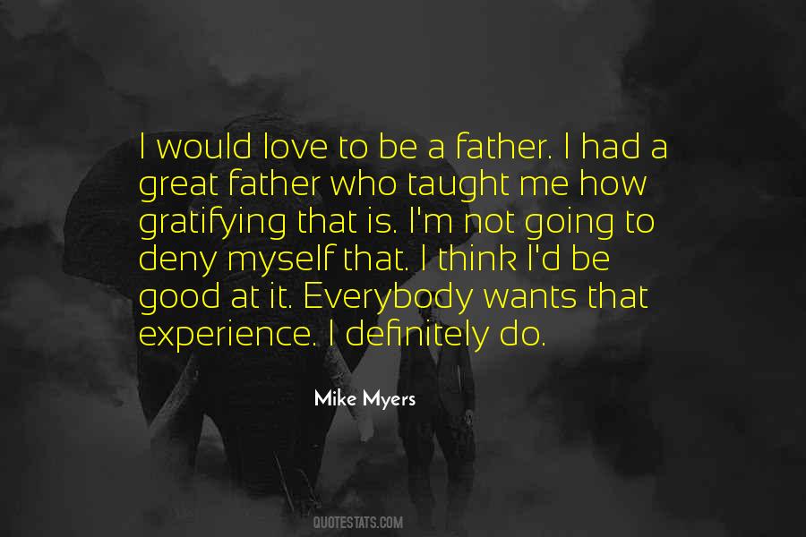 Good Fathers Quotes #298668