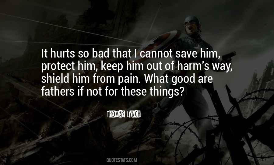Good Fathers Quotes #761645