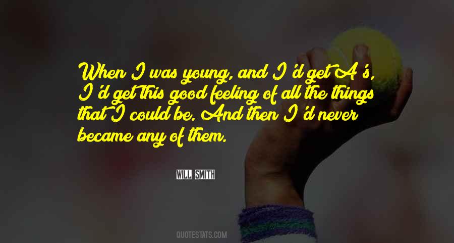 Good Feeling Quotes #1431905