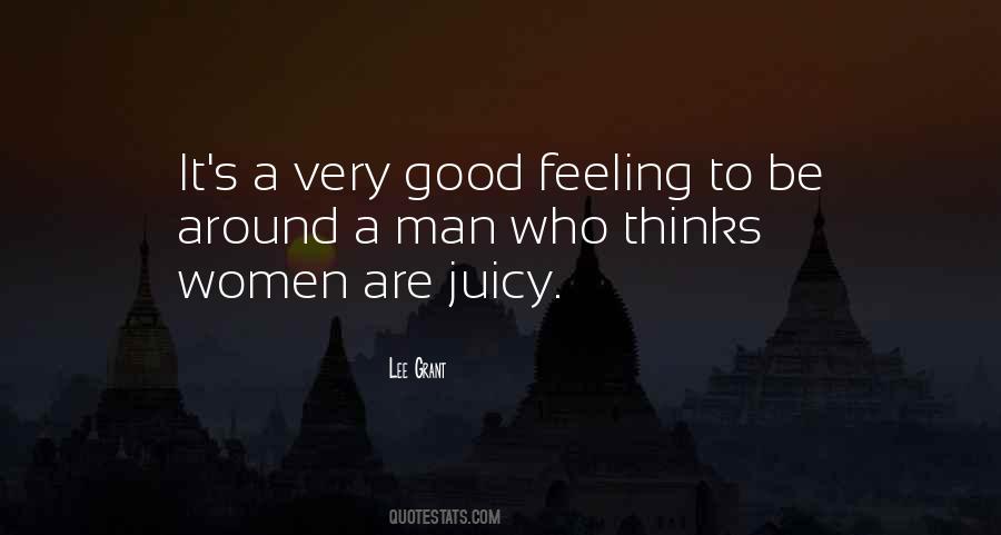 Good Feeling Quotes #1540098