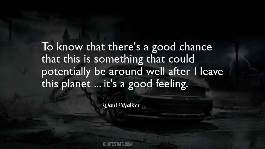 Good Feeling Quotes #751100