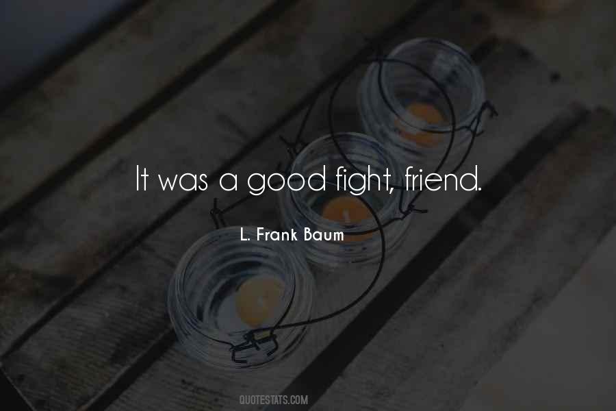 A Good Fight Quotes #1867263