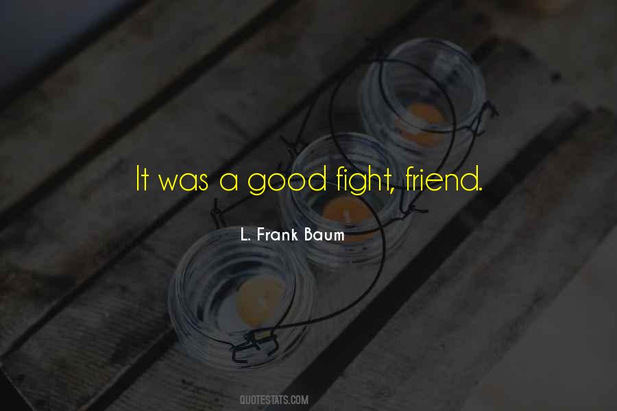 Good Fight Quotes #1867263