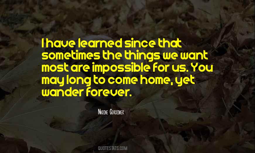 I Want To Come Home Quotes #1339531