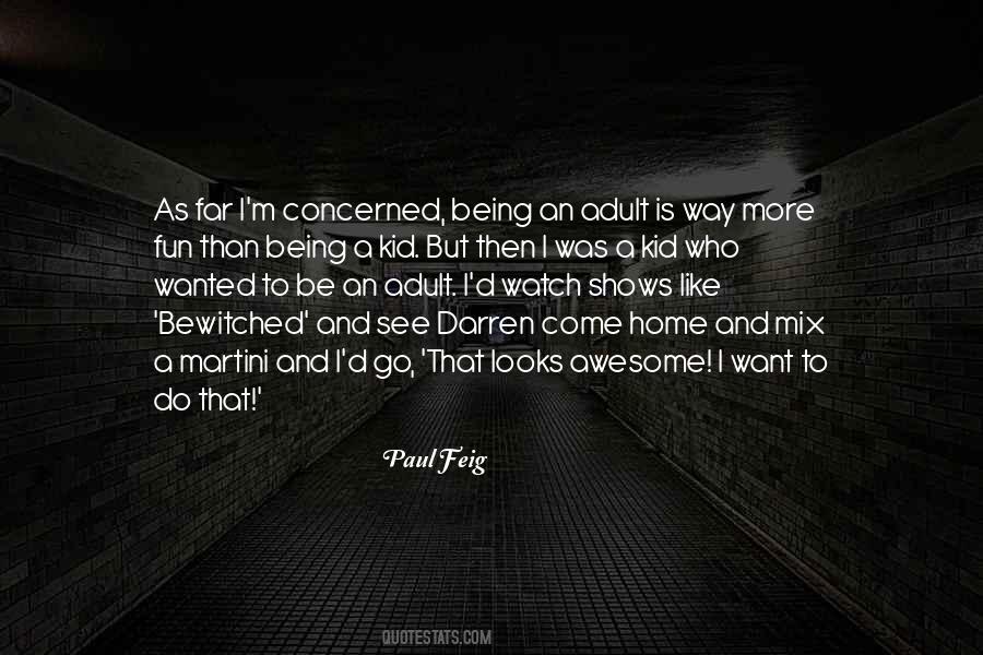 I Want To Come Home Quotes #561244