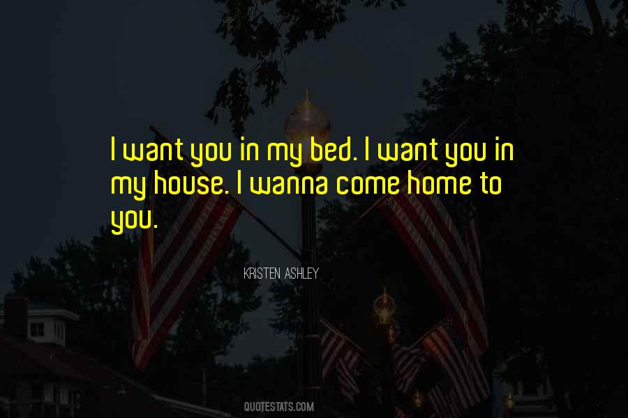I Want To Come Home Quotes #829347