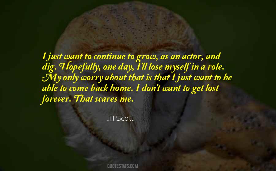 I Want To Come Home Quotes #854789