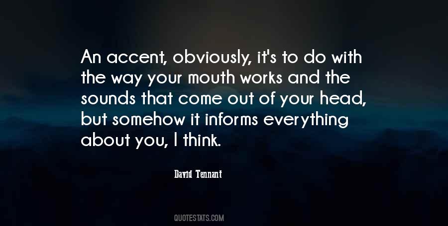 Your Accent Quotes #1412826