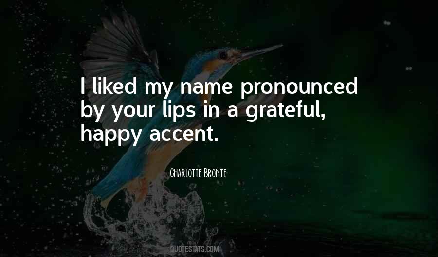 Your Accent Quotes #1442656