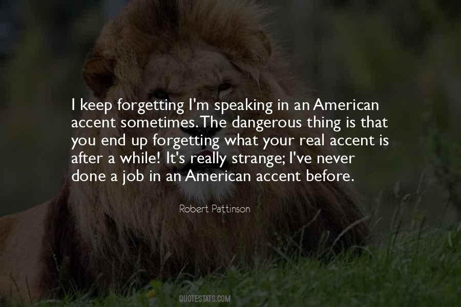 Your Accent Quotes #1787106