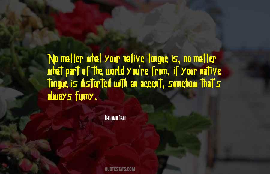 Your Accent Quotes #958817