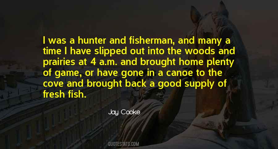Good Fisherman Quotes #1536873