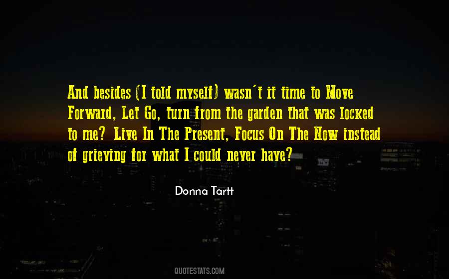 Focus On One Thing At A Time Quotes #258892