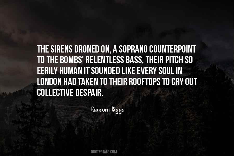Soul Cry Quotes #1708014
