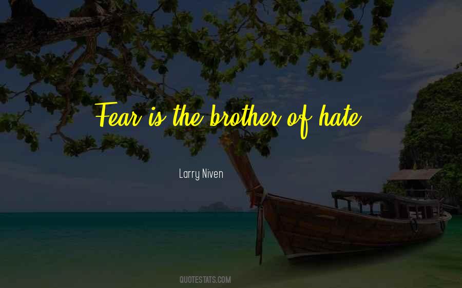 Hate Fear Quotes #100954