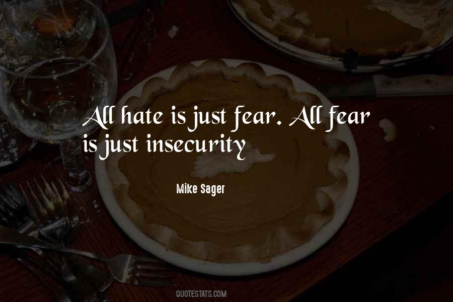 Hate Fear Quotes #178381