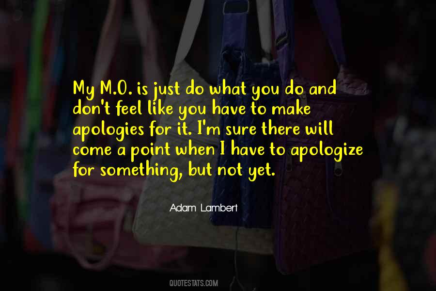 When You Apologize Quotes #1132756