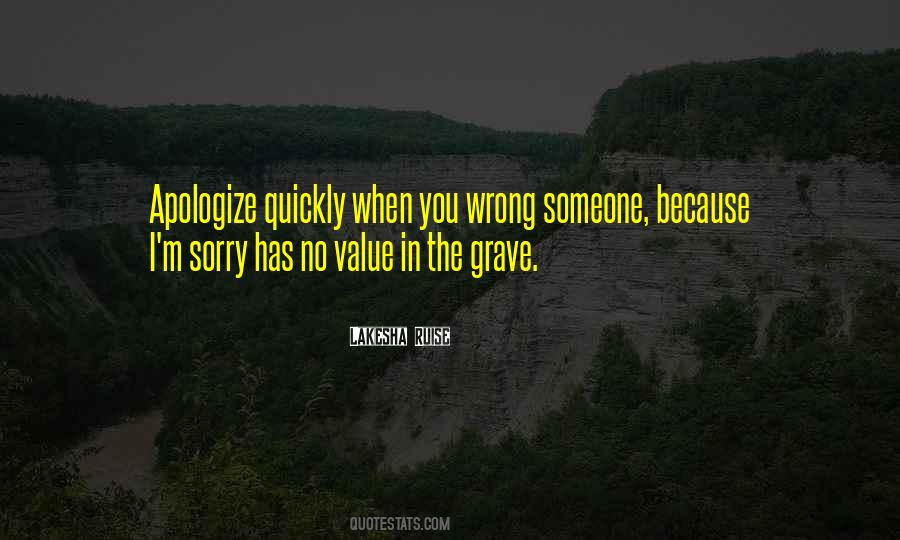 When You Apologize Quotes #1744662