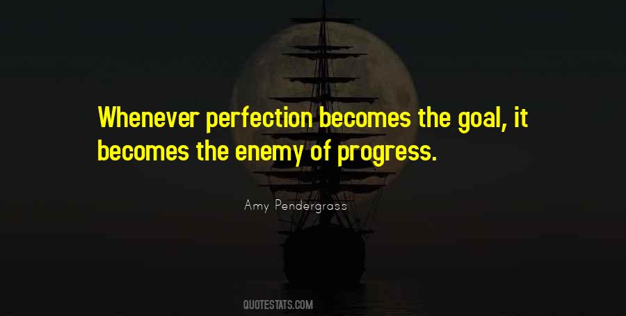 Enemy Of Perfection Quotes #1817743