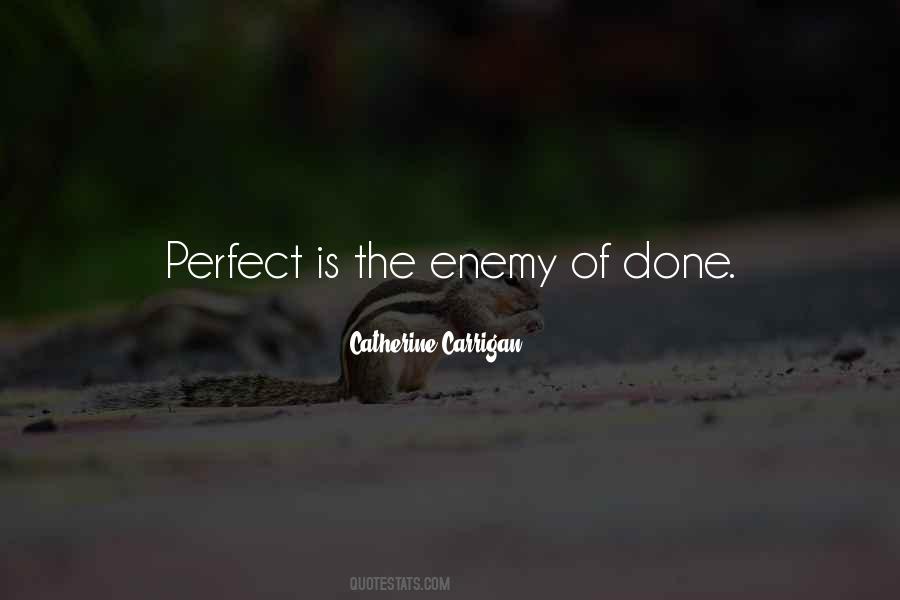 Enemy Of Perfection Quotes #37628