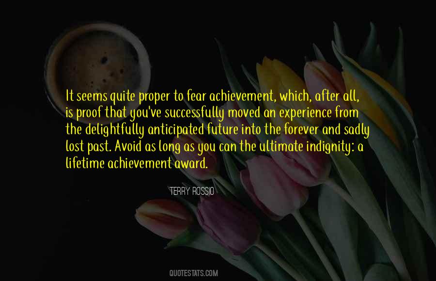 Past Achievement Quotes #527017