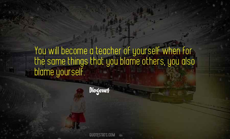 When You Blame Others Quotes #1811325