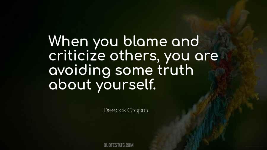 When You Blame Others Quotes #898296