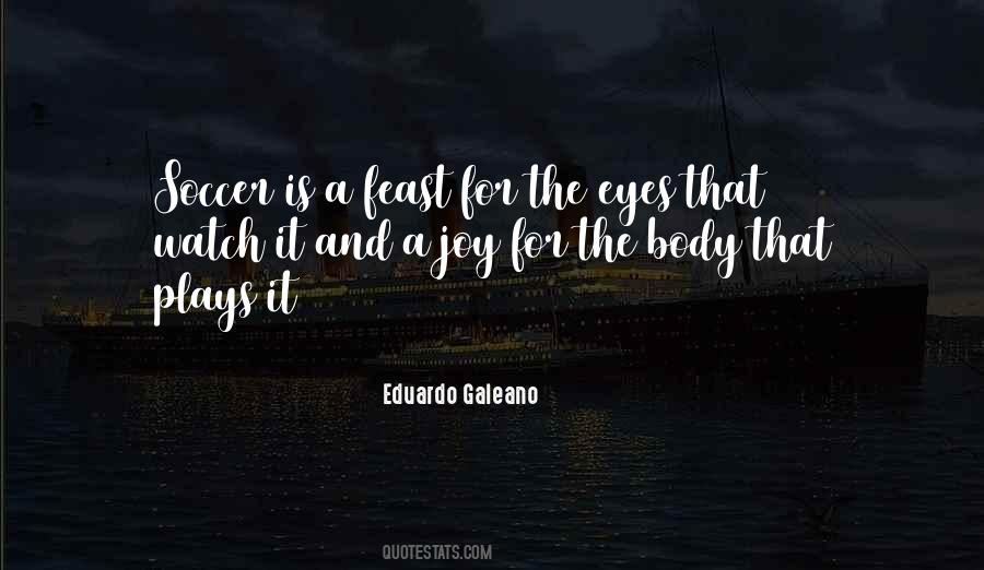 Eye Feast Quotes #726970