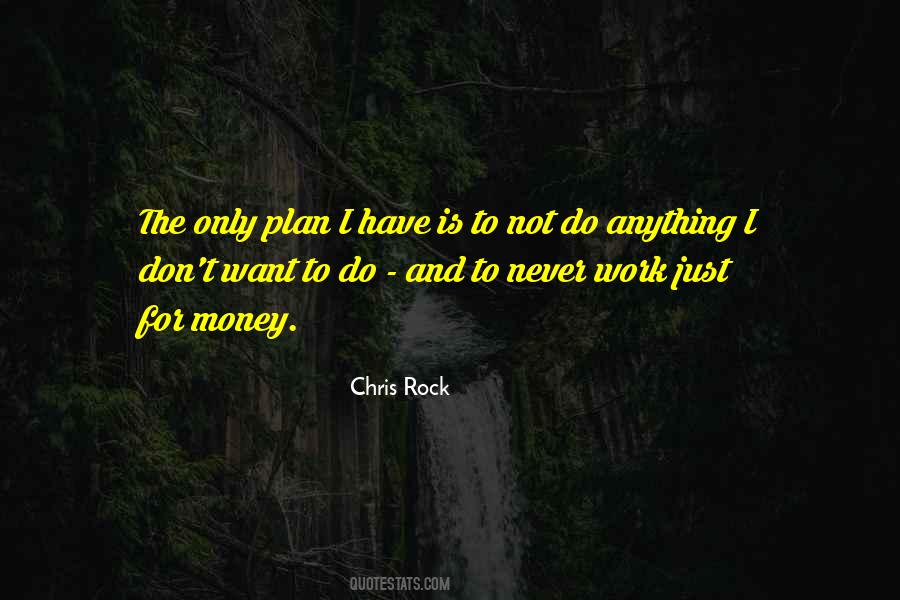 Plans Never Work Out Quotes #1461296