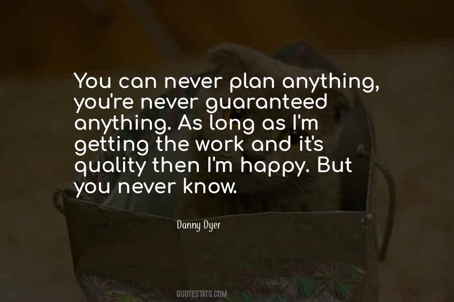 Plans Never Work Out Quotes #859361