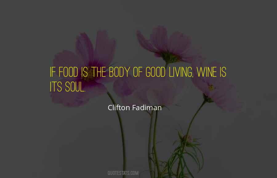 Good Food Good Wine Quotes #1207661