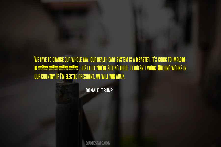 Nothing Is Going To Change Quotes #1370784