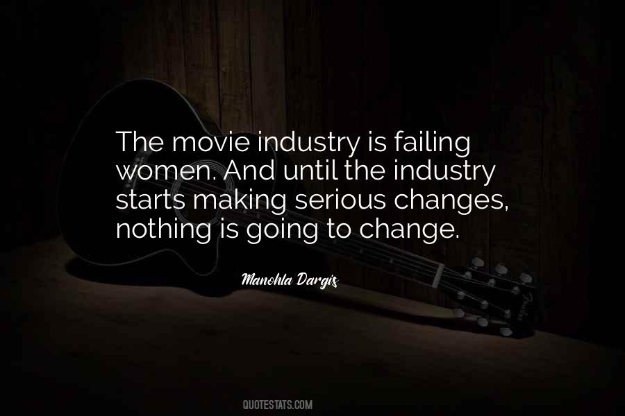 Nothing Is Going To Change Quotes #36999