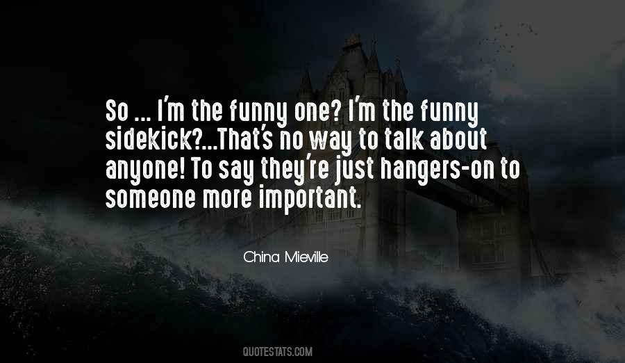 Someone More Important Quotes #633378