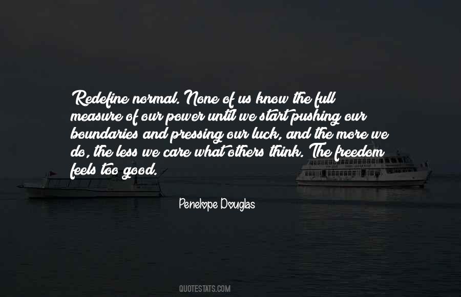 Do What Feels Good Quotes #831498