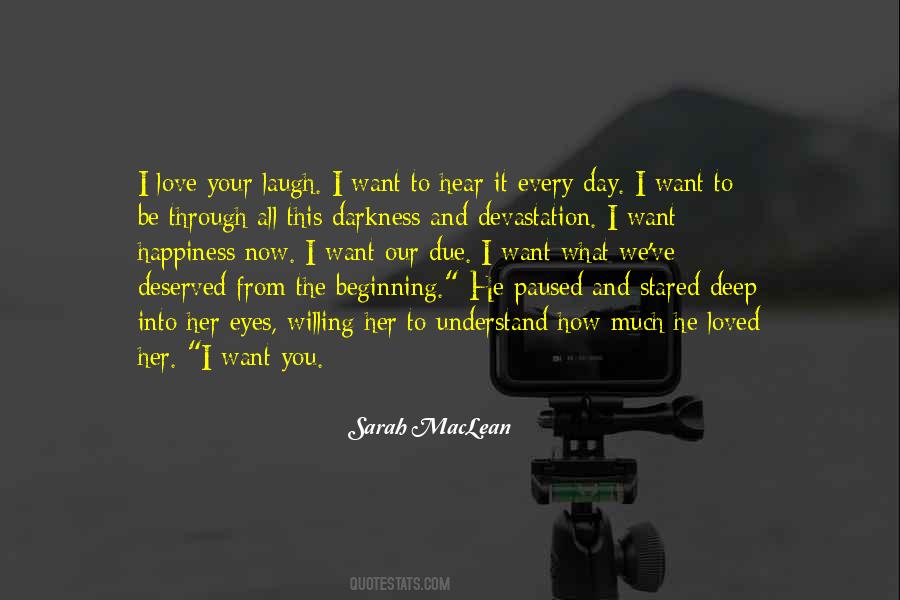 How Much I Want You Quotes #1060561