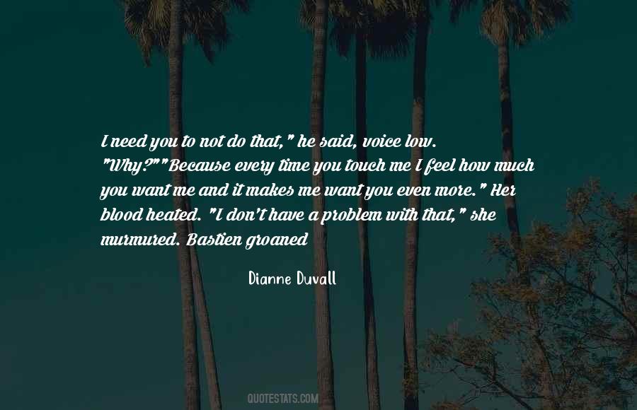How Much I Want You Quotes #1539800