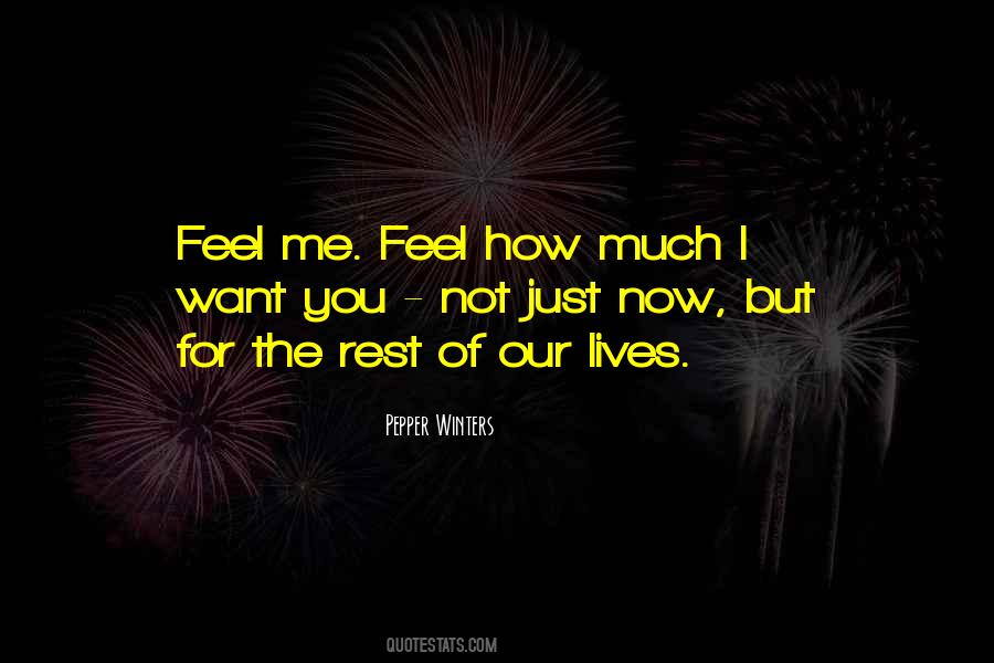 How Much I Want You Quotes #272341