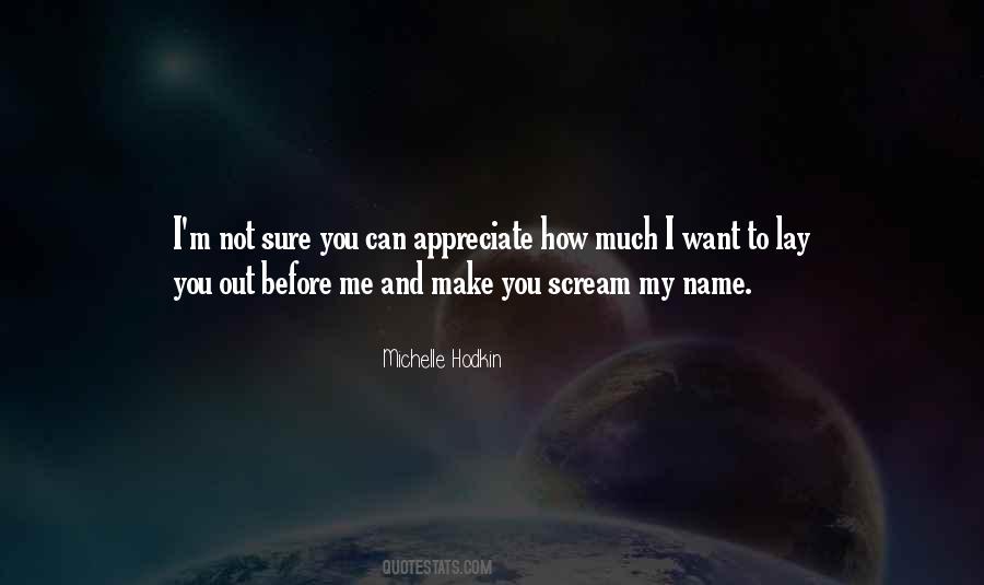 How Much I Want You Quotes #390358