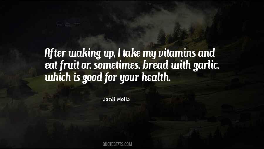 Good For Your Health Quotes #15192
