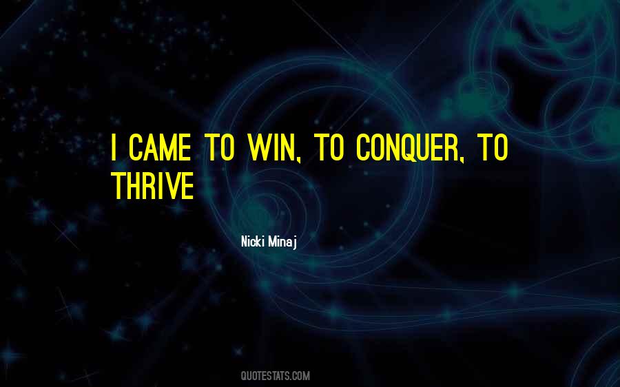 I Came To Win Quotes #307146