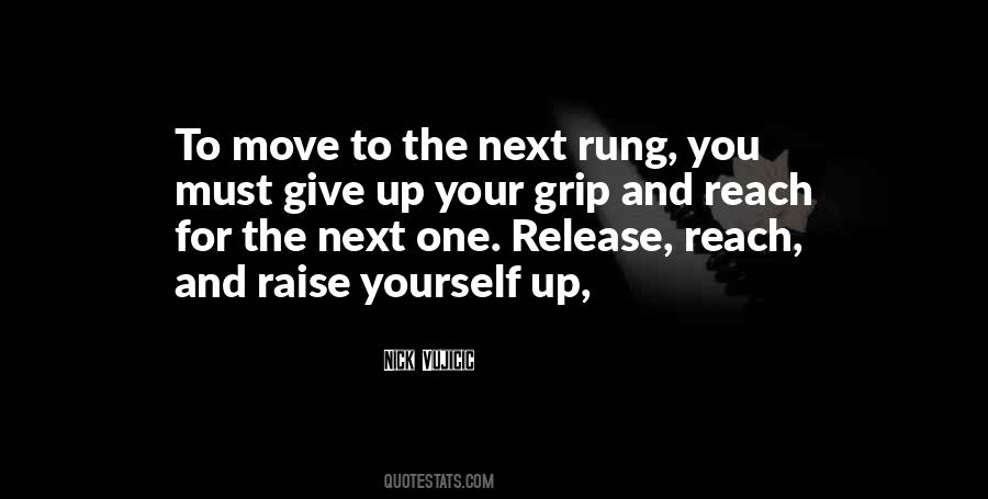 Raise Yourself Up Quotes #663681
